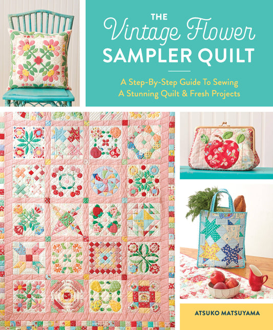 The Vintage Flower Sampler Quilt